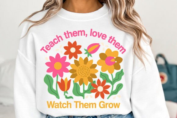 Teach Them Love Them Watch Them Grow PNG
